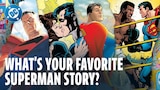 What's Your Favorite Superman Story?